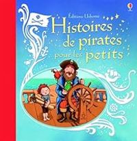 Russell Punter - Benji Davies - Histoires de pirates pour les petits garçons