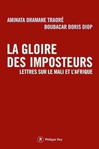 Boubacar Boris Diop - Aminata Dramane Traore - La gloire des imposteurs 