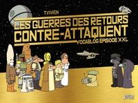 Thierry Vivien - Les guerres des retours contre-attaquent 