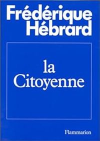 Frederique Hebrard - La Citoyenne