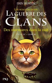 Erin Hunter - Des murmures dans la nuit 