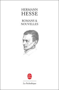 Couverture du livre Romans et nouvelles - Hermann Hesse