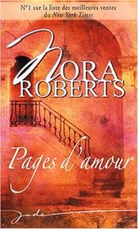 Nora Roberts - Pages d'amour