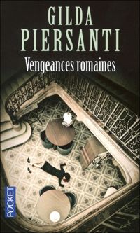 Gilda Piersanti - Vengeances romaines 