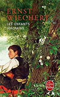 Couverture du livre Les Enfants Jéromine - Ernst Wiechert