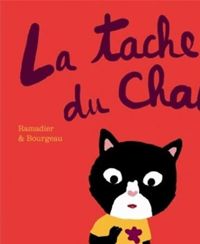 Couverture du livre La tache du chat - Vincent Bourgeau - Cedric Ramadier