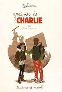 Couverture du livre Graines de Charlie - Gep  - Dith Chambon