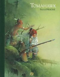 Couverture du livre Tomahawk - Patrick Prugne