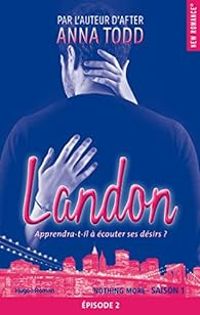 Anna Todd - Landon - Saison 1