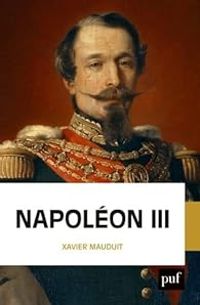 Xavier Mauduit - Napoléon III