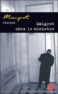 Couverture du livre Maigret chez le ministre - Georges Simenon