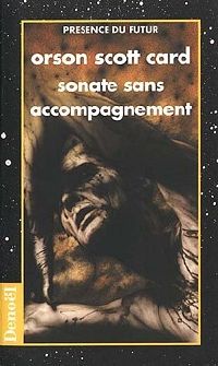 Couverture du livre Sonate sans accompagnement - Orson Scott Card