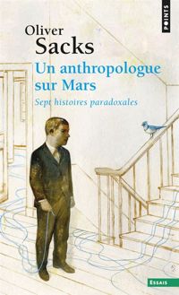 Couverture du livre Un anthropologue sur Mars - Oliver Sacks