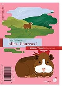 Couverture du livre Allez, Churros ! / Pitié, Juliette ! - Raphale Frier - Tristan Kogel