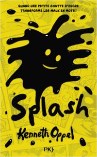 Couverture du livre Splash - Kenneth Oppel