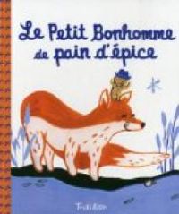 Clemence Penicaud - Le petit bonhomme de pain d'épice