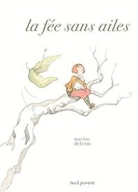 Couverture du livre La fée sans ailes - Martine Delerm