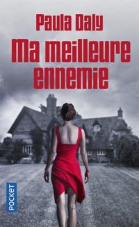 Paula Daly - Ma meilleure ennemie