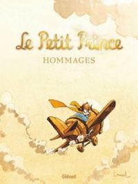 Didier Convard - Le Petit Prince : Hommages