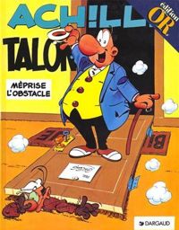 Greg - Achille Talon méprise l'obstacle