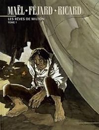 Couverture du livre Les rêves de Milton - Sylvain Ricard - Mal  - Frederic Fejard