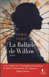 Jamie Ford - La Ballade de Willow