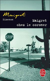 Couverture du livre Maigret chez le coroner - Georges Simenon