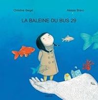 Couverture du livre La baleine du bus 29 - Christine Beigel