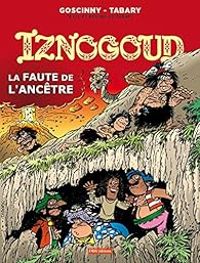 Couverture du livre La faute de l'ancêtre - Rene Goscinny - Jean Tabary