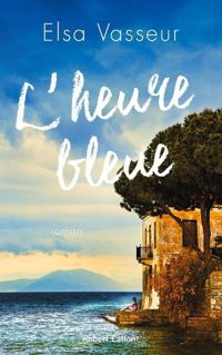 Couverture du livre L'Heure bleue - Elsa Vasseur