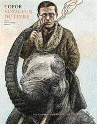 Roland Topor - Voyageur du livre