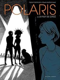 Couverture du livre Polaris : La nuit de Circé - Fabien Vehlmann