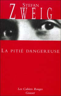 Couverture du livre La Pitié dangereuse - Stefan Zweig