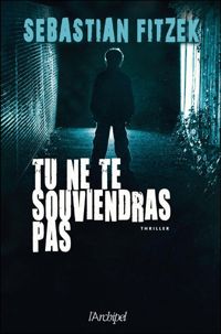 Couverture du livre Tu ne te souviendras pas - Sebastian Fitzek