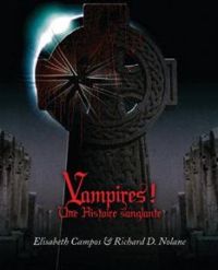 Couverture du livre Vampires ! Une histoire sanglante - Andre Francois Ruaud - Raphal Colson - Richard D Nolane - Elisabeth Campos