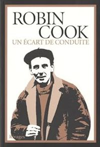 Robin Cook Ii - Un écart de conduite