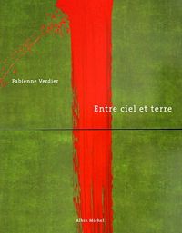 Fabienne Verdier - Entre ciel et terre