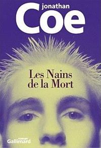 Jonathan Coe - Les Nains de la Mort