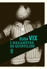 Elisa Vix - L'hexamètre de Quintilien