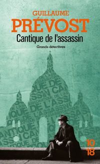 Guillaume Prevost - Cantique de l'assassin