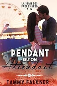 Tammy Falkner - Pendant qu'on attendait