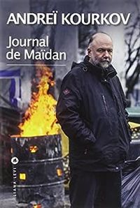 Couverture du livre Journal de Maïdan - Andrei Kourkov