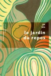 Pa Kin - Le Jardin du repos