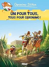 Geronimo Stilton - Un pour tous, tous pour Geronimo ! 