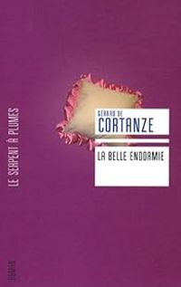 Gerard De Cortanze -  Gerard De Cortanze - La belle endormie