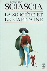 Leonardo Sciascia - La Sorcière et le capitaine