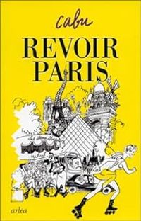 Couverture du livre Revoir Paris - Cabu 