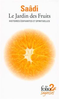 Saâdi - Le Jardin des Fruits