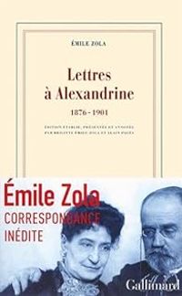 Couverture du livre Lettres à Alexandrine (1876-1901) - Mile Zola