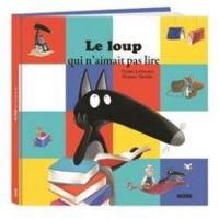 Couverture du livre Le loup qui n'aimait pas lire - Orianne Lallemand - Eleonore Thuillier